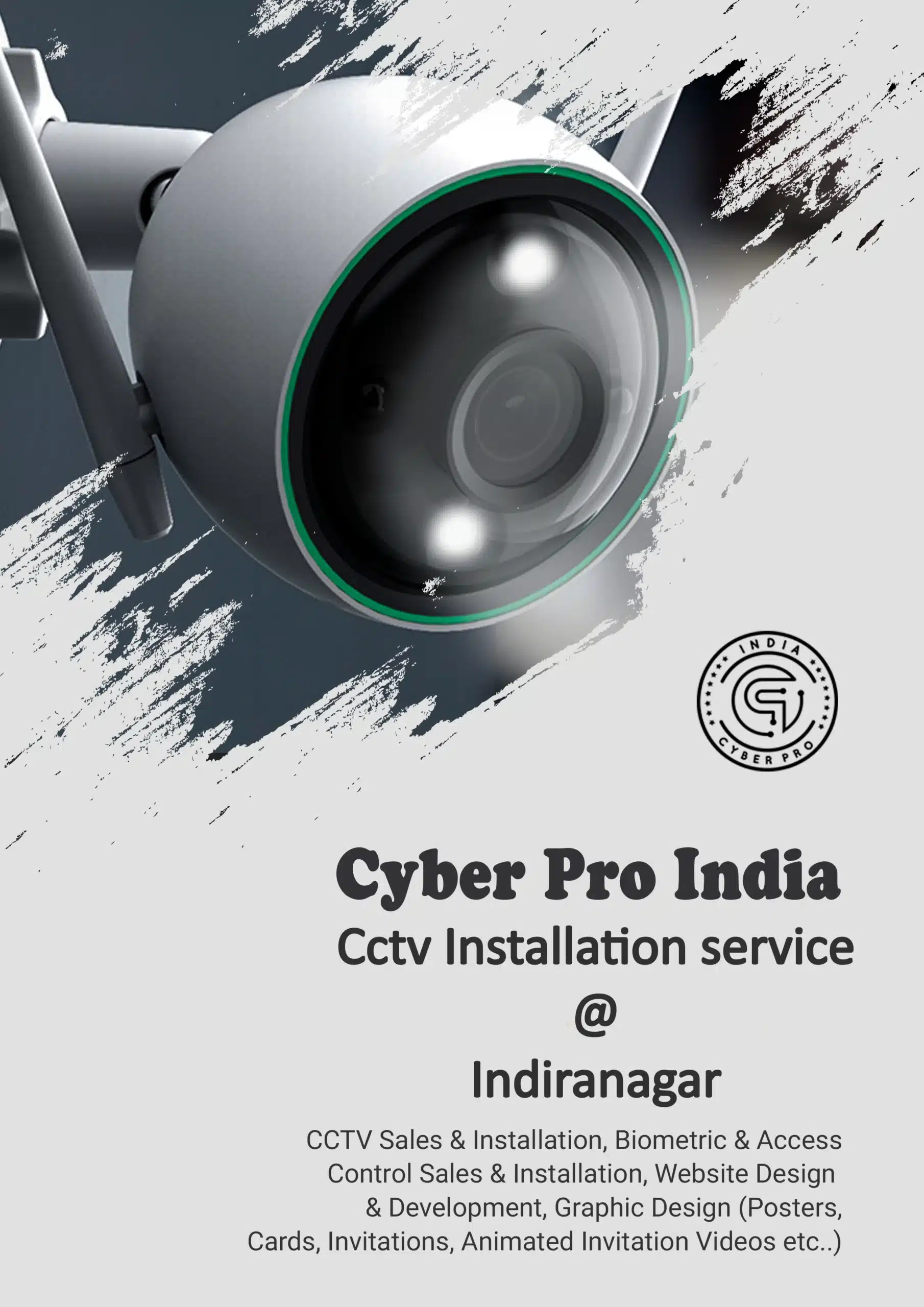 Cyber Pro India promotional poster announcing new CCTV installation services in Indiranagar, Bangalore, featuring a modern white dome security camera.