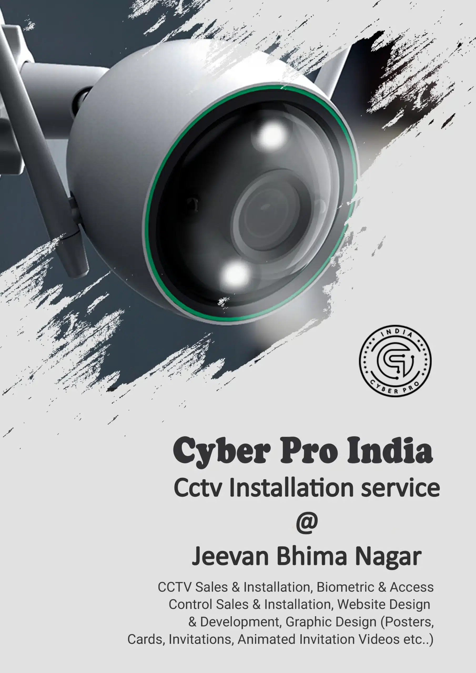 Cyber Pro India promotional poster announcing new CCTV installation services in Jeevan Bima Nagar , Bangalore, featuring a modern white dome security camera.